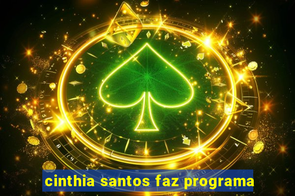 cinthia santos faz programa